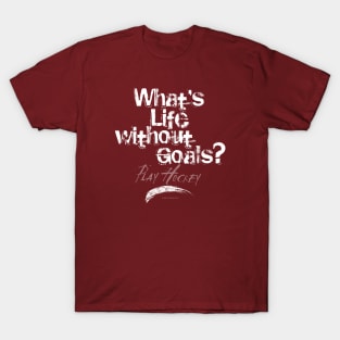 Life Without Goals (Hockey) T-Shirt